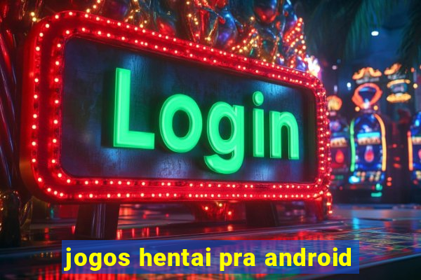 jogos hentai pra android